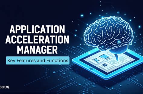 Application Acceleration Manager