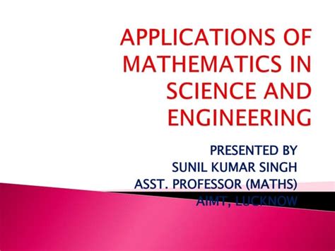 Read Online Application Of Mathematics In Engineering Ppt 