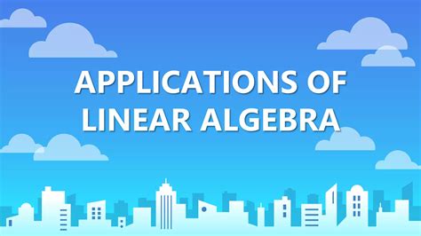 Applications Of Linear Algebra In Electrical Engineering