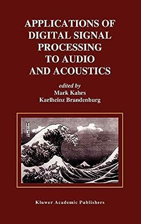 Full Download Applications Of Digital Signal Processing To Audio And Acoustics The Springer International Series In Engineering And Computer Science 