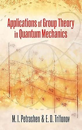 Full Download Applications Of Group Theory In Quantum Mechanics J L Trifonov 