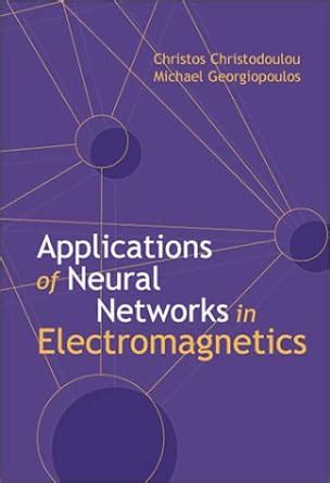 Download Applications Of Neutral Networks In Electromagnetics Artech House Antennas And Propagation Library 
