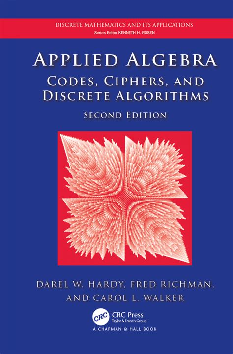 Applied Algebra Codes Ciphers And Discrete Algorithms Second Edition Discrete Mathematics And Its Applications