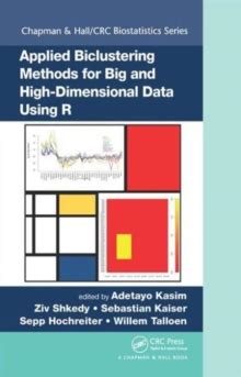 Applied Biclustering Methods For Big And High Dimensional Data Using R Chapman Hallcrc Biostatistics Series