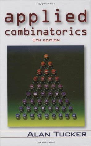 Applied Combinatorics Alan Tucker Solutions Arztqm