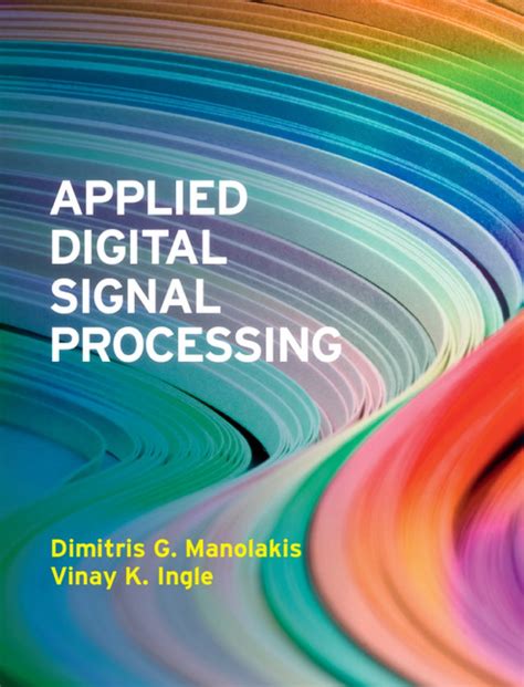 Applied Digital Signal Processing Theory And Practice Solutions