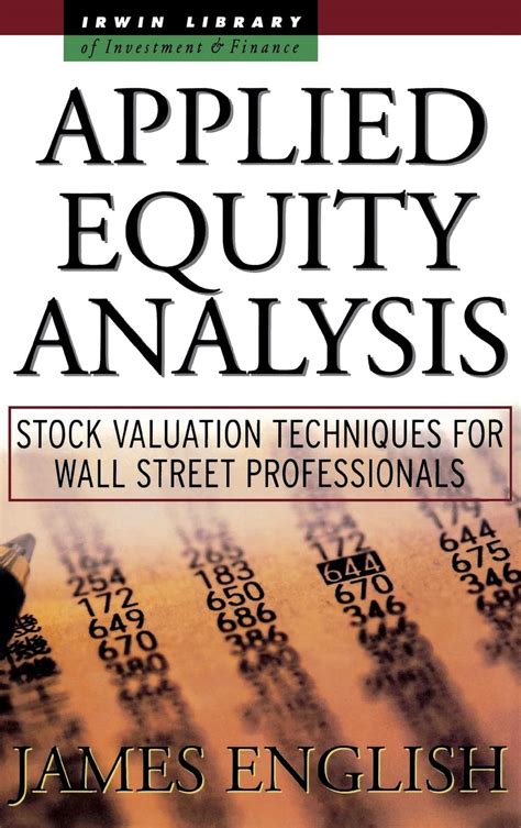 Applied Equity Analysis Stock Valuation Techniques For Wall Street Professionals