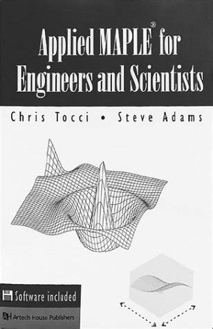 Applied Maple For Engineers And Scientists