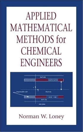 Applied Mathematical Methods For Chemical Engineers Second Edition