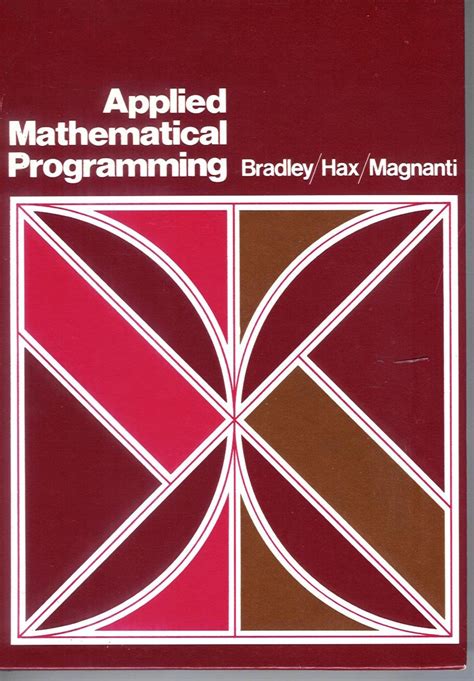 Applied Mathematical Programming By Stephen P Bradley