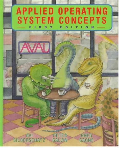 Applied Operating Systems Concepts By Abraham Silberschatz