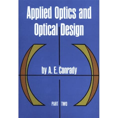 Applied Optics And Optical Design Part Two Dover Books On Physics