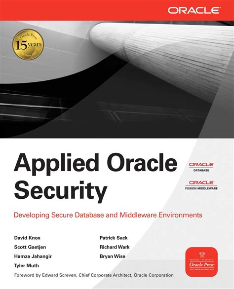 Applied Oracle Security Developing Secure Database And Middleware Environments Oracle Press
