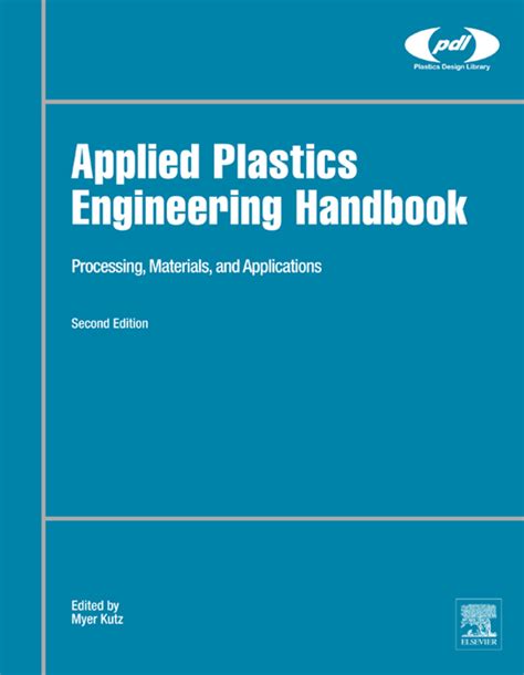Applied Plastics Engineering Handbook Processing And Materials Plastics Design Library