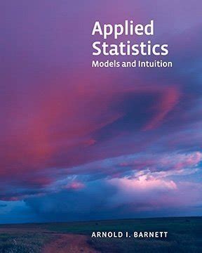 Applied Statistics Models And Intuition