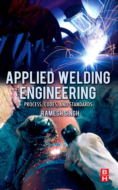 Applied Welding Engineering Processes Code And Standards