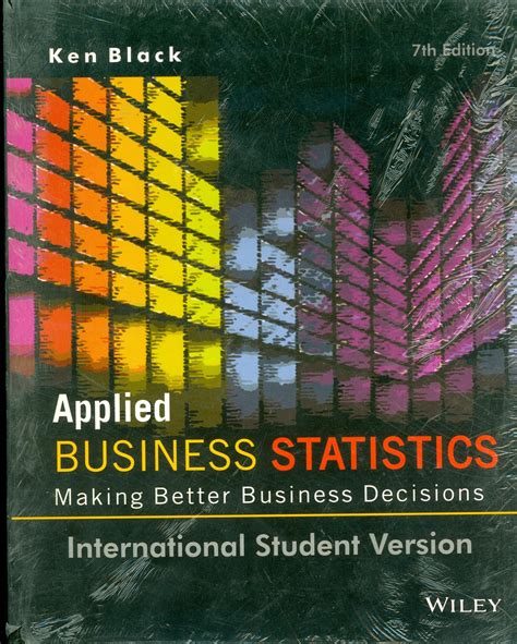 Read Online Applied Business Statistics Ken Black 7Th Edition 