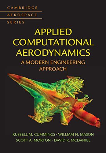 Read Online Applied Computational Aerodynamics A Modern Engineering Approach Cambridge Aerospace Series 