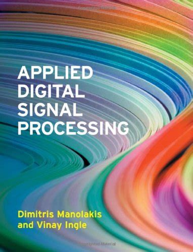 Read Applied Digital Signal Processing Manolakis Ingle Manaual Solution 