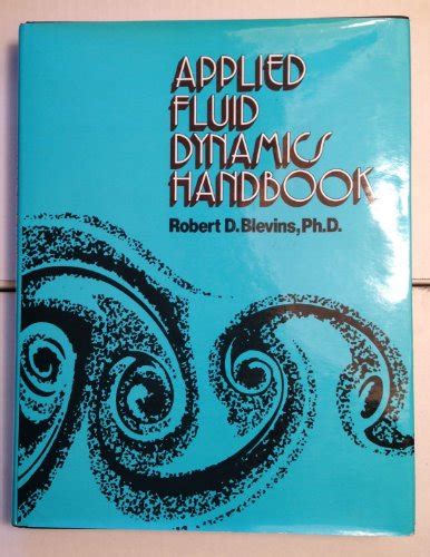 Read Online Applied Fluid Dynamics Handbook Edition 