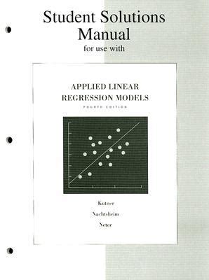 Read Online Applied Linear Regression Models Solution Manual 