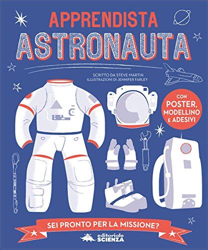 Read Apprendista Astronauta Con Modellino Con Poster Con Adesivi 1 