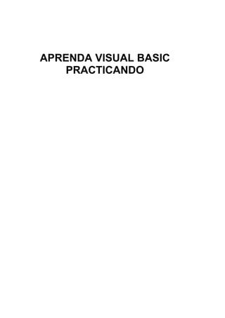 Aprenda Visual Basic Practicando