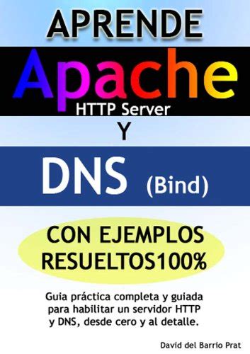 aprende dns y apache con ejercicios resueltos 100