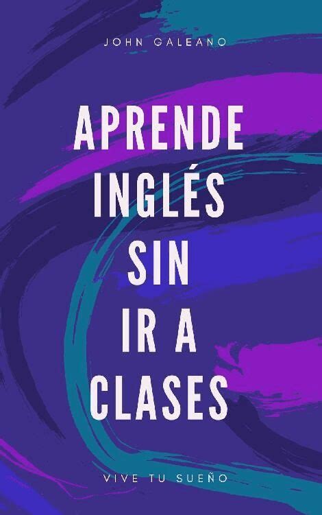 Aprende Ingles Sin Ir A Clases 3