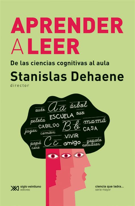 Download Aprender A Leer De Las Ciencias Cognitivas Al Aula Ciencia Que Ladraaeur Serie Mayor Spanish Edition 