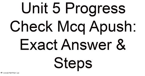Apush Unit 5 Progress Check Mcq