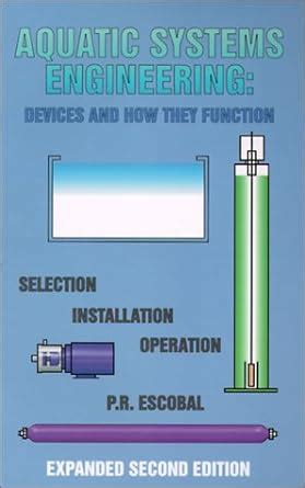 Read Online Aquatic Systems Engineering Devices And How They Function 