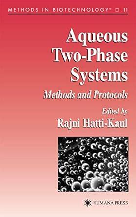 aqueous two phase systems methods and protocols methods in biotechnology