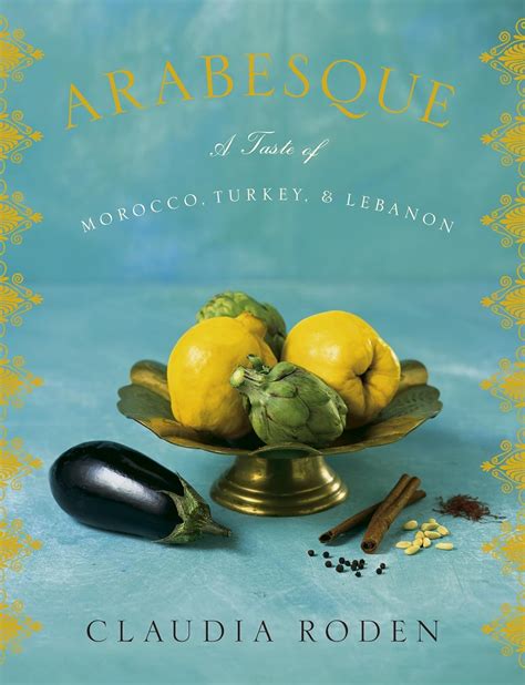 arabesque a taste of morocco turkey and lebanon a