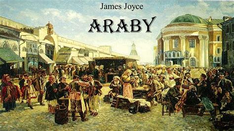 Araby James Joyce Summary