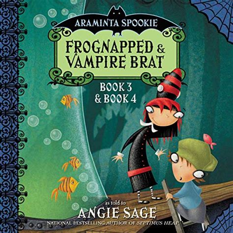 Download Araminta Spookie Books 3 4 Frognapped Vampire Brat 