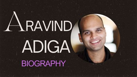 aravind adiga short biography