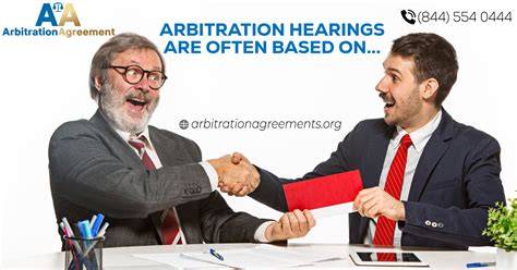 Arbitration Hearings Are Often Based On