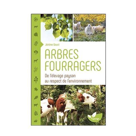 arbres fourragers de l a c levage paysan au respe