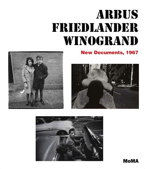 arbus friedlander winogrand new documents 1967