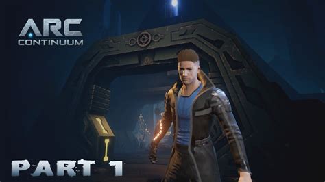 Arc Continuum Walkthrough
