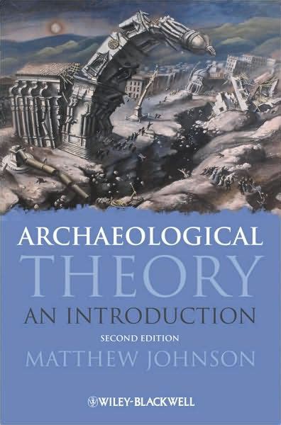Read Online Archaeological Theory An Introduction 
