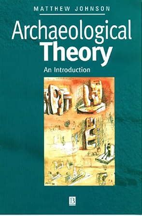 Read Online Archaeological Theory An Introduction 