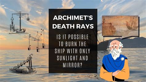 Archimedes X27 Death Ray Might Have Worked Teen Heat Science - Heat Science