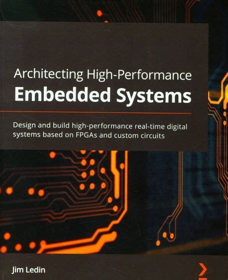 Architecting High Performance Embedded Systems