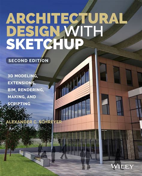 Download Architectural Design With Sketchup 3D Modeling Extensions Bim Rendering Making And Scripting Second Edition 