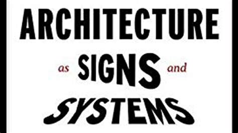 Download Architecture As Signs And Systems For A Mannerist Time 