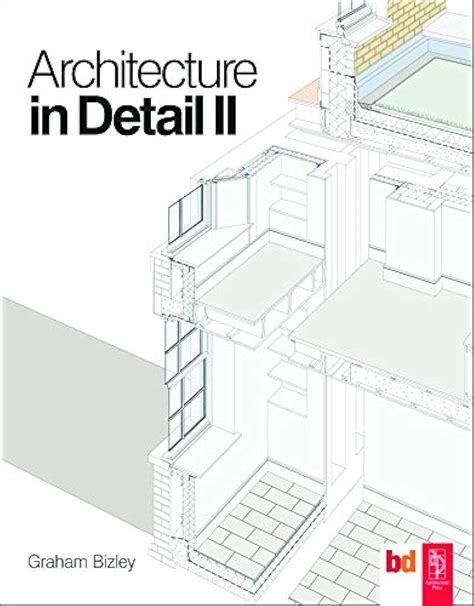 Full Download Architecture In Detail Ii By Graham Bizley 