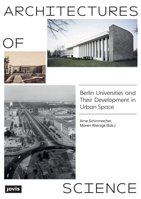 Architectures Of Science The Berlin Universities