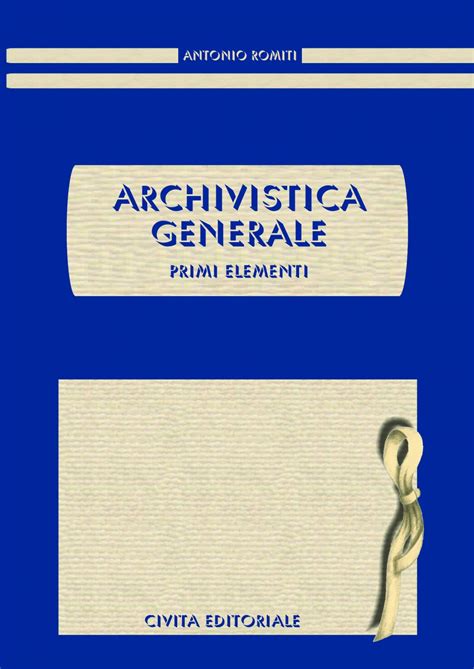 Full Download Archivistica Generale Primi Elementi 